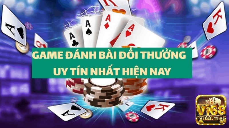 game đánh bài hay của Vi68