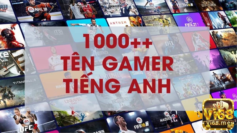 Gợi ý danh sách tên game tiếng anh cho nam